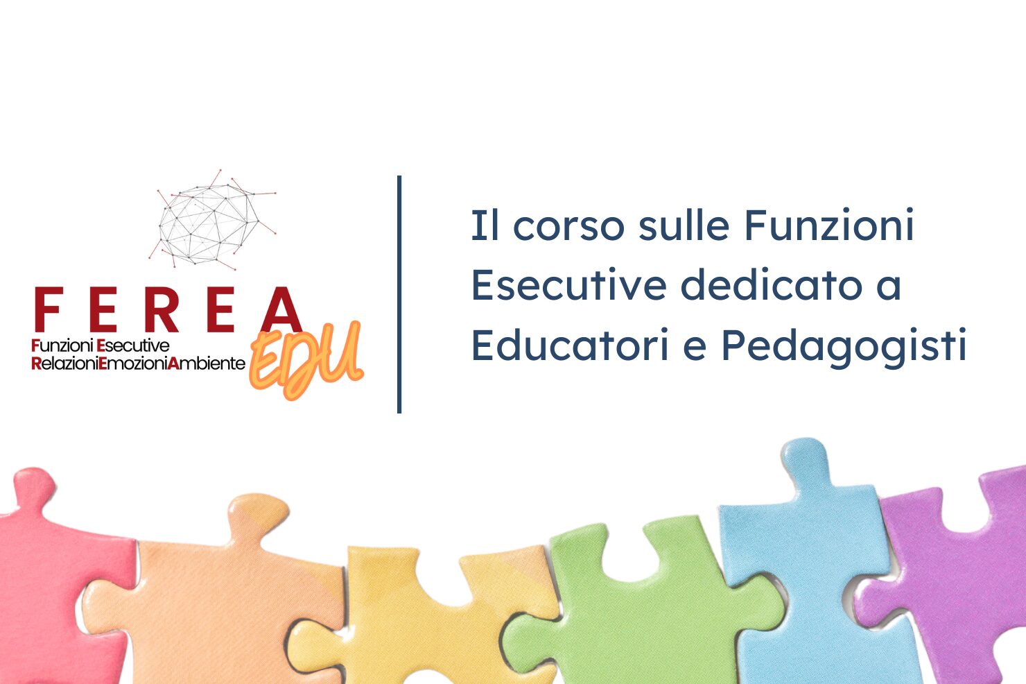 Le Funzioni Esecutive sono processi mentali che ci aiutano a gestire la nostra quotidianità